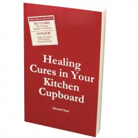 Healing Cures In Your Kitchen Cupboard
